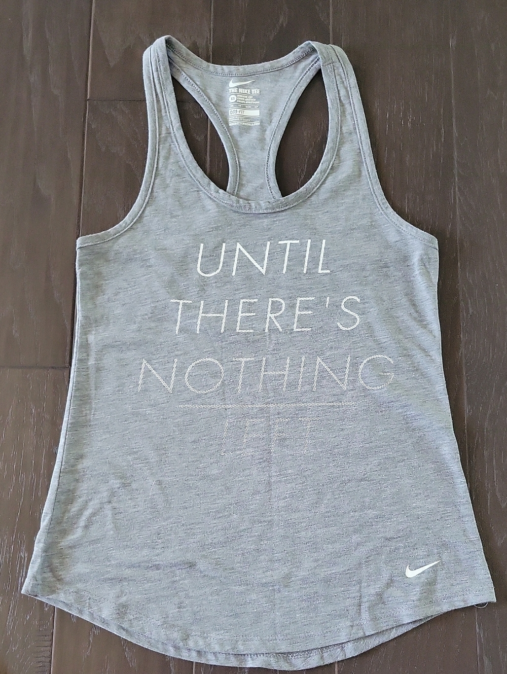 Nike Gray Women's Racerback Tank Top with 'UNTIL THERE'S NOTHING' Print